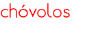 chόvolos